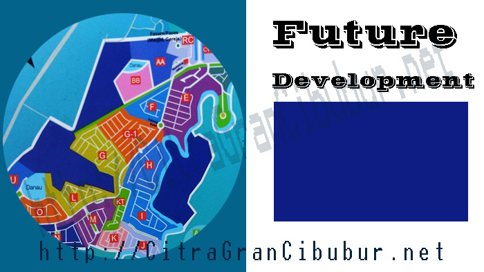 CitraGran Cibubur Blok future development